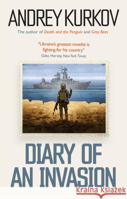 Diary of an Invasion Andrey Kurkov 9781914495847 Headline Publishing Group