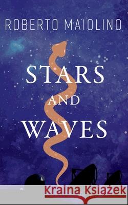 Stars And Waves Roberto Maiolino 9781914498077