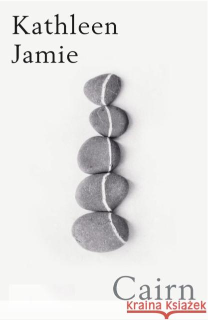 Cairn: ‘A marvel of a book’ Observer Kathleen Jamie 9781914502002