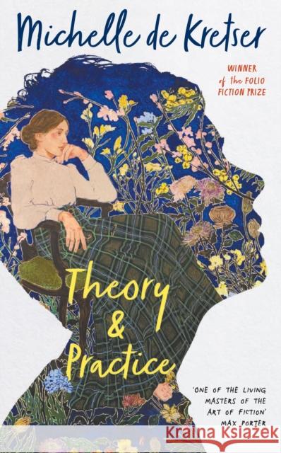 Theory & Practice Michelle de Kretser 9781914502187