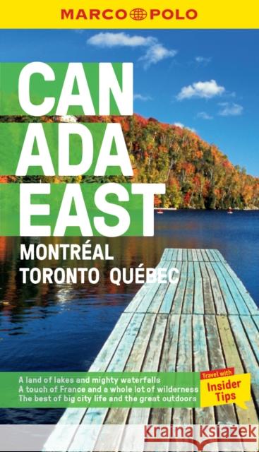 Canada East Marco Polo Pocket Travel Guide - with pull out map: Montreal, Toronto and Quebec Marco Polo 9781914515149 Heartwood Publishing