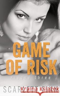 Game of Risk: Bodyguard Romance Scarlett Finn 9781914517402