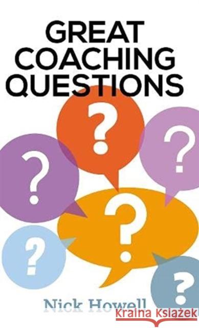 Great Coaching Questions Nick Howell 9781914529023 Chronos Publishing