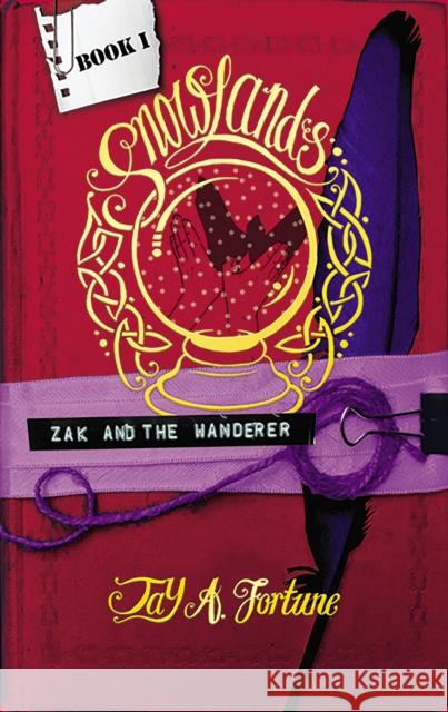 Zak and the Wanderer Jay Fortune 9781914529528