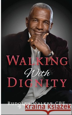 Walking With Dignity Rudolph Walker 9781914529580