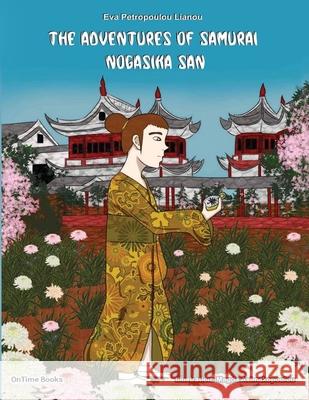 The Adventures of Samurai Nogasika San Eva Petropoulou 9781914534089 Ontime Books