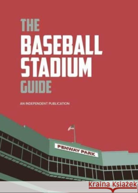 The Baseball Stadium Guide Iain McArthur 9781914536717