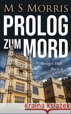 Prolog zum Mord: Ein Oxford-Krimi S. Vo M. S. Morris 9781914537448 Landmark Media