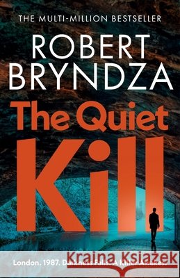 The Quiet Kill Robert Bryndza 9781914547393