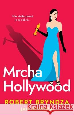 Mrcha Hollywood Robert Bryndza J?n Bryndza 9781914547881 Raven Street Publishing