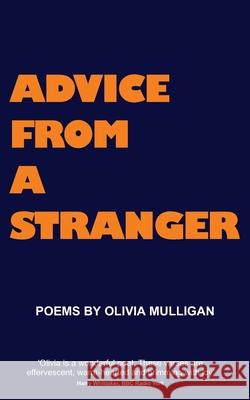 Advice from a Stranger Olivia Mulligan 9781914560033 Fisher King Publishing