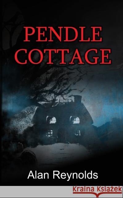 Pendle Cottage Alan Reynolds 9781914560804 Fisher King Publishing