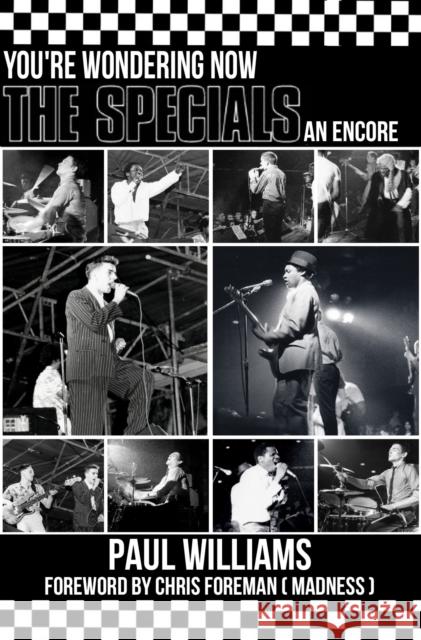 The Specials: You're Wondering Now An Encore Paul Williams 9781914565342