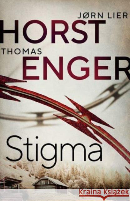 Stigma: The BREATHTAKING new instalment in the No. 1 bestselling Blix & Ramm series…  9781914585760 Orenda Books