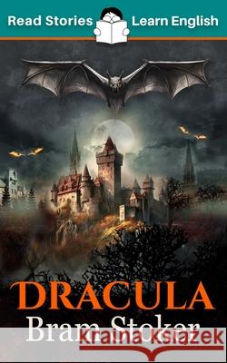 Dracula: CEFR level B1 (ELT Graded Reader) Karen Kovacs 9781914600210