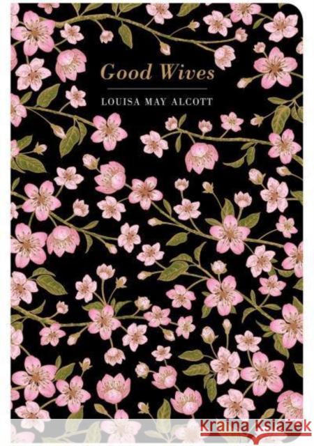 Good Wives Louisa Ma 9781914602009 Chiltern Publishing