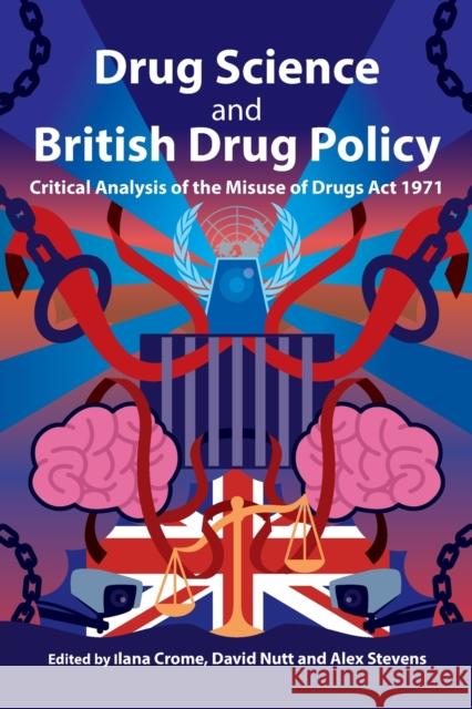 Drug Science and British Drug Policy: Critical Analysis of the Misuse of Drugs Act 1971  9781914603266 Waterside Press