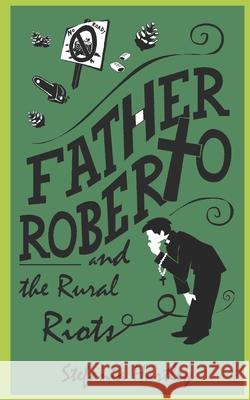 Father Roberto and the Rural Riots: two heartwarming cosy mysteries Stefania Hartley 9781914606687