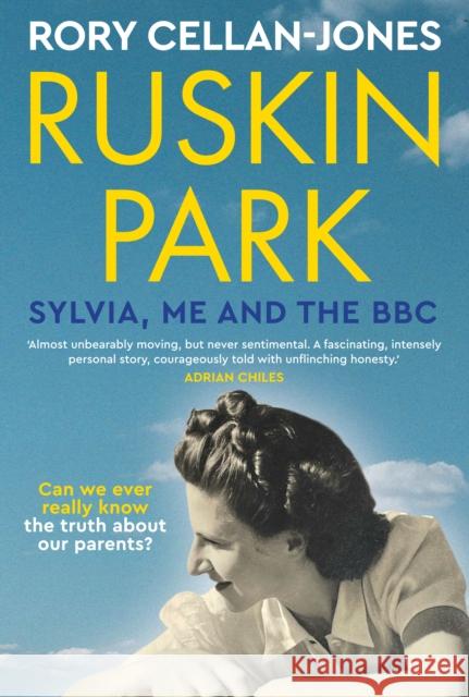 Ruskin Park: Sylvia, Me and the BBC Rory Cellan-Jones 9781914613432 September Publishing