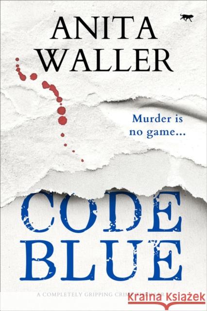 Code Blue Anita Waller 9781914614552 Bloodhound Books