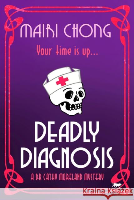 Deadly Diagnosis Mairi Chong 9781914614743