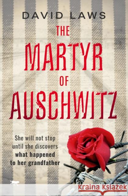 The Martyr of Auschwitz David Laws   9781914614958 Bloodhound Books