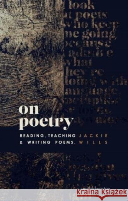 On Poetry Jackie Wills 9781914914126 Smith|Doorstop Books