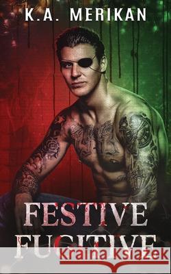 Festive Fugitive K. a. Merikan 9781914921919