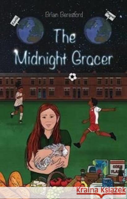 The Midnight Grocer Brian Beresford 9781914933219