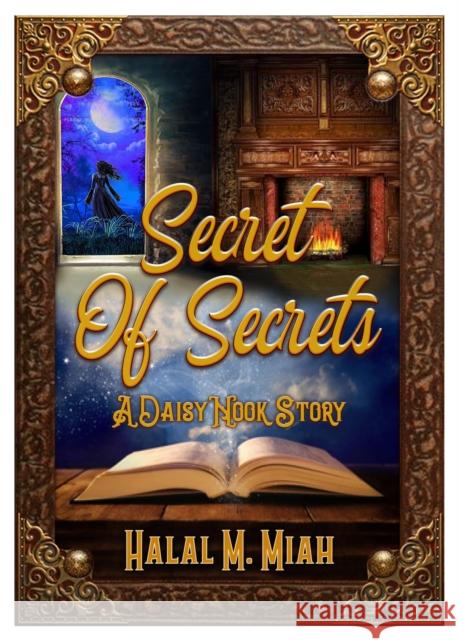 Secret of Secrets: A Daisy Nook Story Halal M Miah 9781914933400