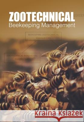 Zootechnical Beekeeping Management Pablo Montesino 9781914934841 Northern Bee Books