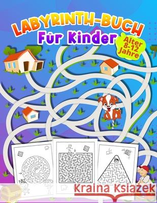 LABYRINTH-BUCH Für Kinder Alter 8 -12 Jahre: aktivitätsbuch für kinder im Alter von 9-12, 6-10 super geschenk für Jungen & Mädchen im Alter von 6-12, Foblood, Olsson 9781914941962