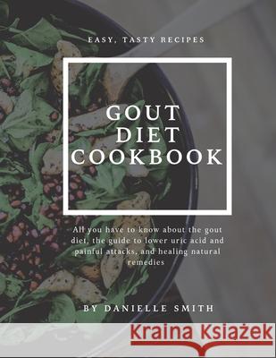 Gout Diet Cookbook Danielle Smith 9781914943270