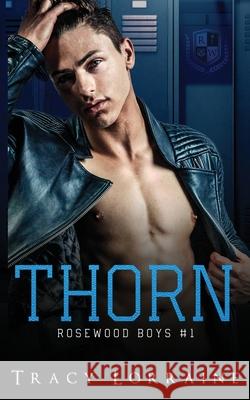 Thorn: Un roman d'amour noir au lycée Lorraine, Tracy 9781914950087 Tracy Lorraine