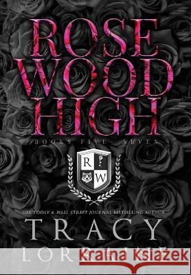 Rosewood High #5-7 Tracy Lorraine   9781914950919 Tracy Lorraine
