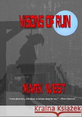 Visions of Ruin Mark West 9781914953156