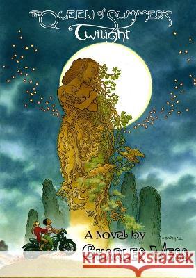 The Queen of Summer's Twilight Charles Vess 9781914953279