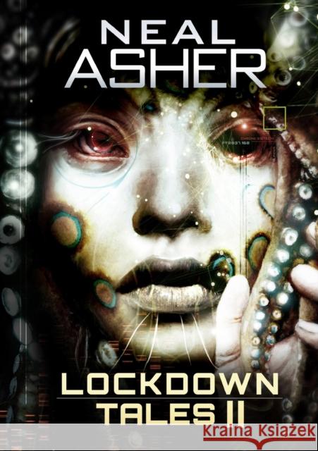 Lockdown Tales 2 Neal Asher 9781914953439 Newcon Press