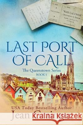 Last Port of Call: The Queenstown Series - Book 1 Jean Grainger   9781914958380 Jean Grainger