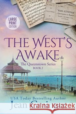The West's Awake: The Queenstown Series - Book 2 Jean Grainger 9781914958441 Gold Harp Media Ltd