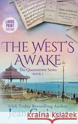 The West's Awake: The Queenstown Series - Book 2 Jean Grainger 9781914958458 Gold Harp Media Ltd