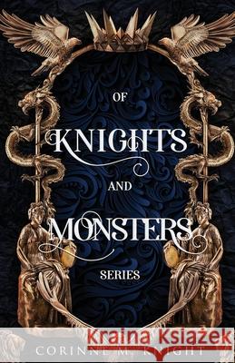 Of Knights and Monsters: Complete Series Corinne M. Knight 9781914969133 Guanyin Publishing