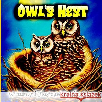 Owl\'s Nest: For kids ages 3-5! Boys & Girls First Toddlers Poetry Beginner Book Shae Lyon 9781915005380 Creative Couple