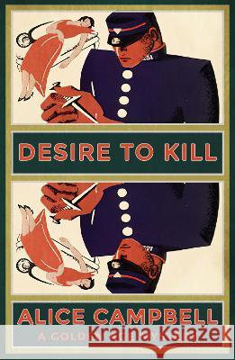 Desire to Kill: A Golden Age Mystery Alice Campbell   9781915014962 Dean Street Press