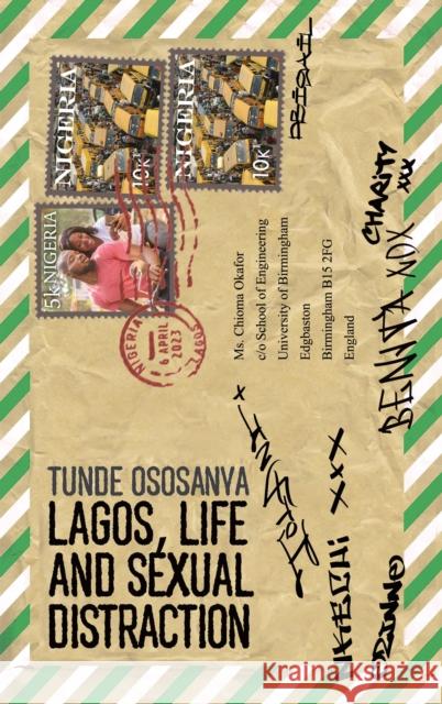 Lagos, Life and Sexual Distraction Tunde Ososanya 9781915023100 EnvelopeBooks