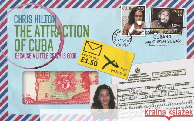The Attraction of Cuba Chris Hilton 9781915023124 EnvelopeBooks