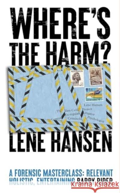 Where's the Harm?: My Life of Crime: an Alternative Introduction to Criminology Lene Hansen 9781915023216 EnvelopeBooks