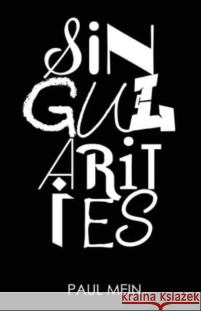 Singularities Paul Mein 9781915025005 Universe Press