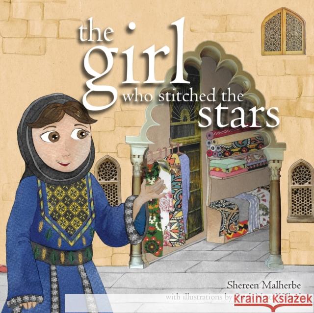 The Girl Who Stitched the Stars Shereen Malherbe, Sarah Nesti Willard 9781915025098 Bright Books