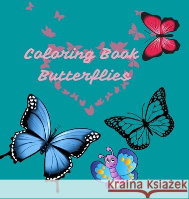 Coloring Book Butterflies Ane Liram 9781915030023 Mmlt Publishing